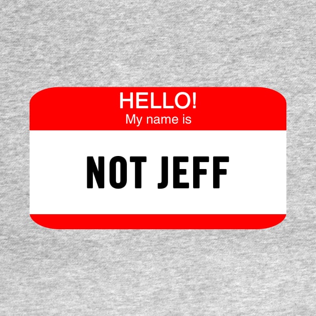 Hello, My Name is Not Jeff by Smark Out Moment